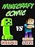 Minecraft Comic Book: Incredible Steve vs. Creeper