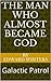The man who almost became god by Edward Winters