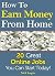 How To Earn Money From Home: 20 Great Online Jobs You Can Start Today! (Maker Money Online Book 1)