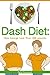 The Dash Diet: How George Lost Over 100 Pounds