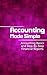 Accounting Made Simple: Accounting Basics and Step-By-Step Financial Reports (Accounting Principles Book 1)