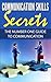 Communication Skills: Communication Skills Secrets: The Number One Guide To Communication