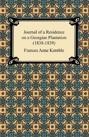 Journal of a Residence on a Georgian Plantation
