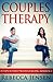 Couples Therapy: 35 Tips To...