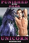 Punished By The Dark Unicorn Punished By The Dark Unicorn