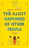 The Illicit Happiness of Other People by Manu Joseph