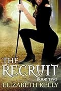 The Recruit: Book Two