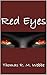 Red Eyes by Thomas R.M. Webbe