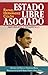 Estado Libre Asociado: Naturaleza y Desarrollo (Spanish Edition)