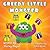 Greedy Little Monster by Kally Mayer