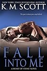 Fall into Me