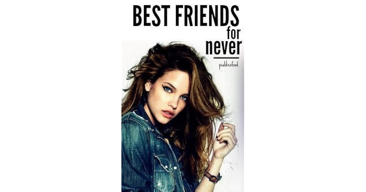 Best friends for never by pialikesfood