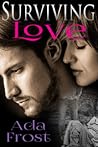 Surviving Love by Ada Frost
