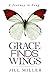 Grace Finds Wings:  A Journ...