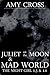 Juliet on the Moon and Mad World (The Night Girl: Series 1, #5-6)