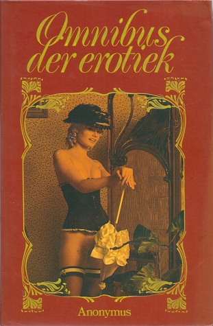 Omnibus der erotiek : Een man en een maagd ~ Flossie ~ Harriet Marwood, gouvernante