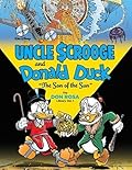 Uncle Scrooge and Donald Duck: The Son of the Sun (The Don Rosa Library, #1)