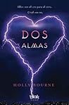 Dos almas by Holly Bourne