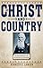 For Christ and Country: A Biography of Brigadier General Gustavus Loomis