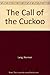 The Call of the Cuckoo