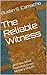 The Reliable Witness: and t...