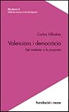 Valencians i democràcia. Del malestar a la proposta