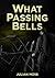 What Passing Bells