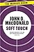 Soft Touch by John D. MacDonald