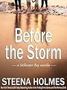 Before the Storm by Steena Holmes