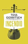 Incendio by Tess Gerritsen
