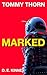 Marked (Tommy Thorn #1)