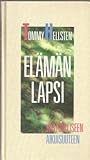Elämän lapsi: vas...