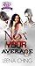 Not Your Average: (The Madana Matthews Story)