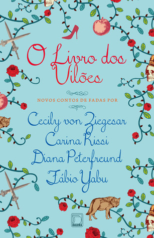 O Livro dos Vilões: Novos Contos de Fadas (Paperback)