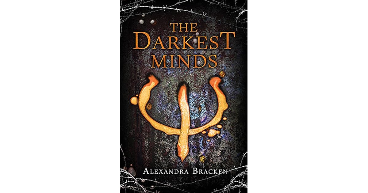 The Darkest Minds (The Darkest Minds, 1) by Alexandra Bracken