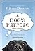 A Dog's Purpose (A Dog's Pu...