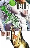 Gator Bait by Annora Soule