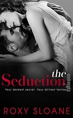 The Seduction Epilogue (The Seduction, #4.5)
