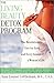 The Living Beauty Detox Program: The Revolutionary Diet for Each and Every Season of a Woman's Life