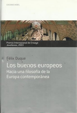 Los buenos europeos. Hacia una filosofía de la Europa contemporánea