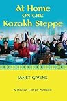 At Home on the Kazakh Steppe