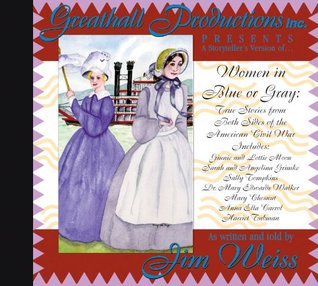Women In Blue Or Gray: True Stories From Both Sides Of The AmericanCivil War (Audio CD)