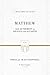 Matthew: All Authority in Heaven and on Earth (Preaching the Word)