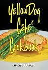 Yellow Dog Cafe Cookbook