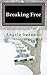 Breaking Free
