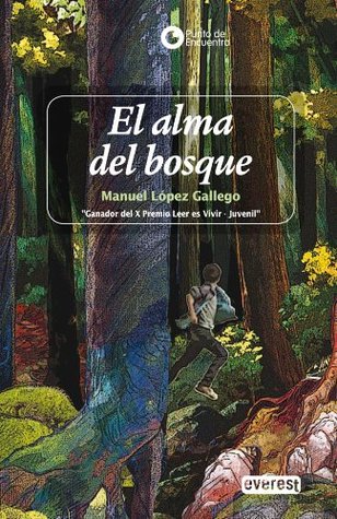 Portada de El alma del bosque, de Manuel López Gallego