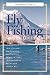 The Essential Guide to Fly Fishing in British Columbia by Neil Cameron