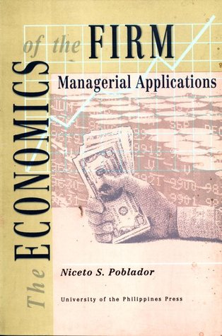 The Economics of the Firm: Managerial Applications