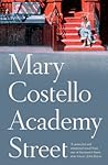 Academy Street by Mary Costello
