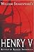 Henry V by William Shakespeare